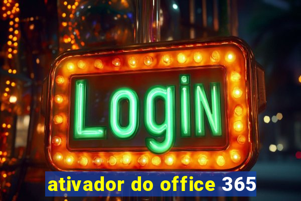 ativador do office 365